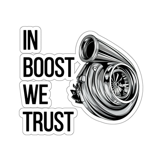 Car Decal/Bumper Sticker “In Boost We Trust Edition” by Revolution Society